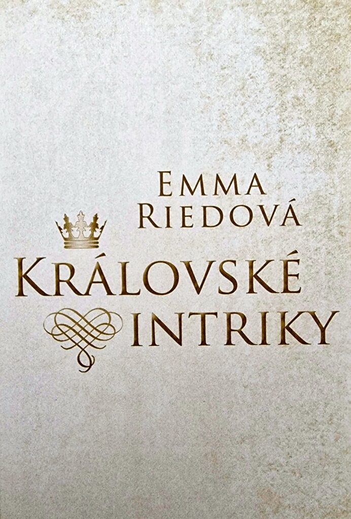 kniha-bez-obalky-kralovske-intriky-emma-riedova